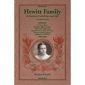 Die Familie Hewitt aus Maryland, Pennsylvania und Ohio sowie die verbündeten Familien Cochran, Davis, Durham, Edwards, Fisher, Gulick, Hall, Hull, Jacks, Kennedy, Schmidt, Terhune, Williamson und Wood