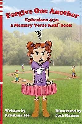 Forgive One Another  Ephesians 432 32 a Memory Verse Kids book Volume 2