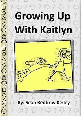 Growing Up With Kaitlyn