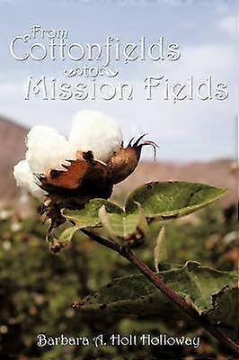 From Cottonfields to Mission Fields
