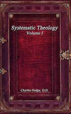 Systematic Theology Volume I