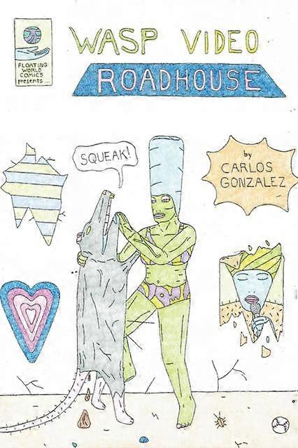 Wasp Video Roadhouse - Carlos Gonzalez