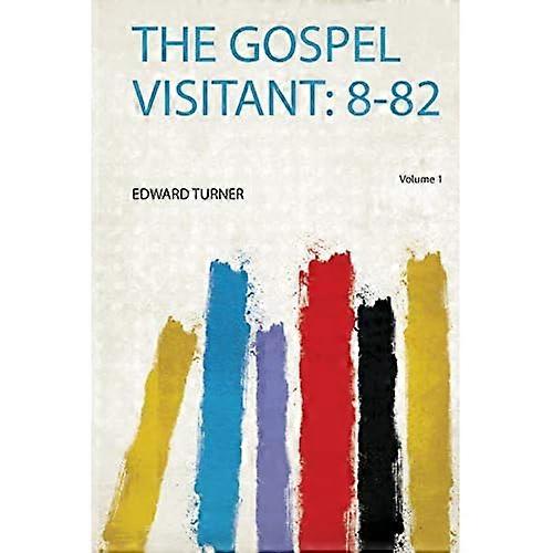 Gospel Visitant : 8-82