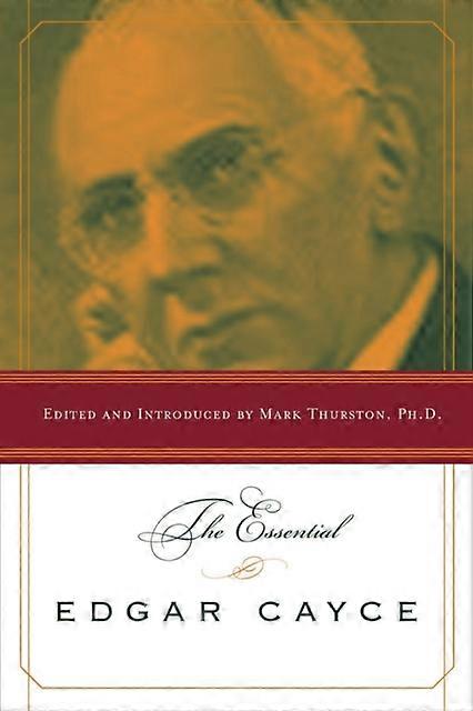 L'essentiel d'Edgar Cayce - Mark Thurston