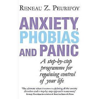 Anxiety Phobias And Panic - Reneau Z. Peurifoy