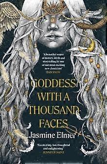 Goddess With A Thousand Faces by Jasmine Elmer Paperback