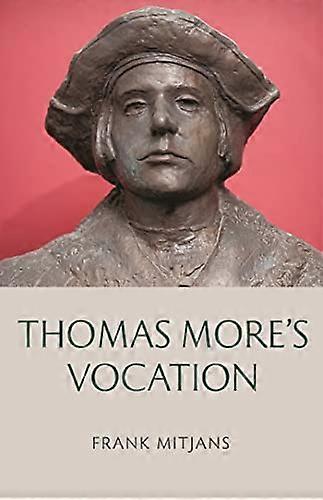 Thomas Mores Vocation