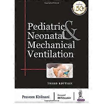Pediatric & Neonatal Mechanical Ventilation