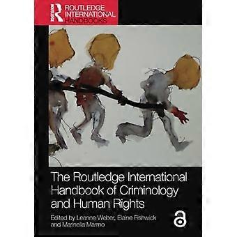 The Routledge International Handbook of Criminology and Human Rights