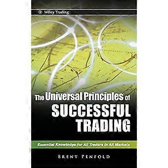 The Universal Principles of Successful Trading: Essential Knowledge for All Traders in All Markets