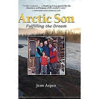 Fils Arctique : Réalisation le rêve