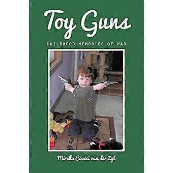Toy Guns: Lapsuuden muistoja sodasta