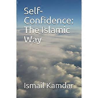 La confiance en soi : la voie islamique