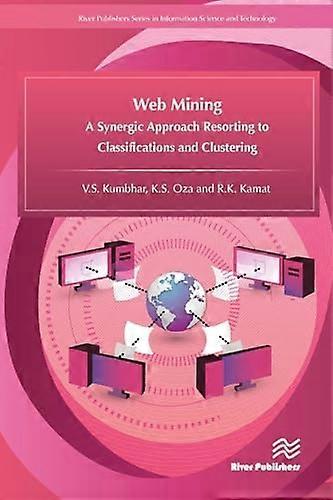 Web Mining : a Synergic Approach Resorting to Classifications and Clustering