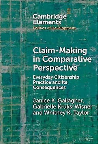 Claim-making In Comparative Perspective - Janice K. Gallagher