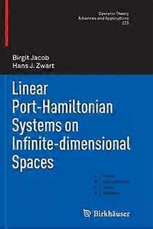 Linear Port-hamiltonian Systems On Infinite-dimensional Spaces - Birgit Jacob