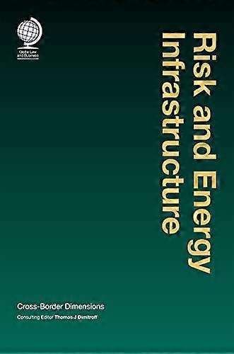 Risk and Energy Infrastructure Cross Border Dimensions