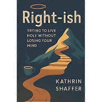 Christelijke ethiek deel I - Min of meer goed: Proberen heilig te leven zonder je verstand te verliezen (Kingdom Living Series)