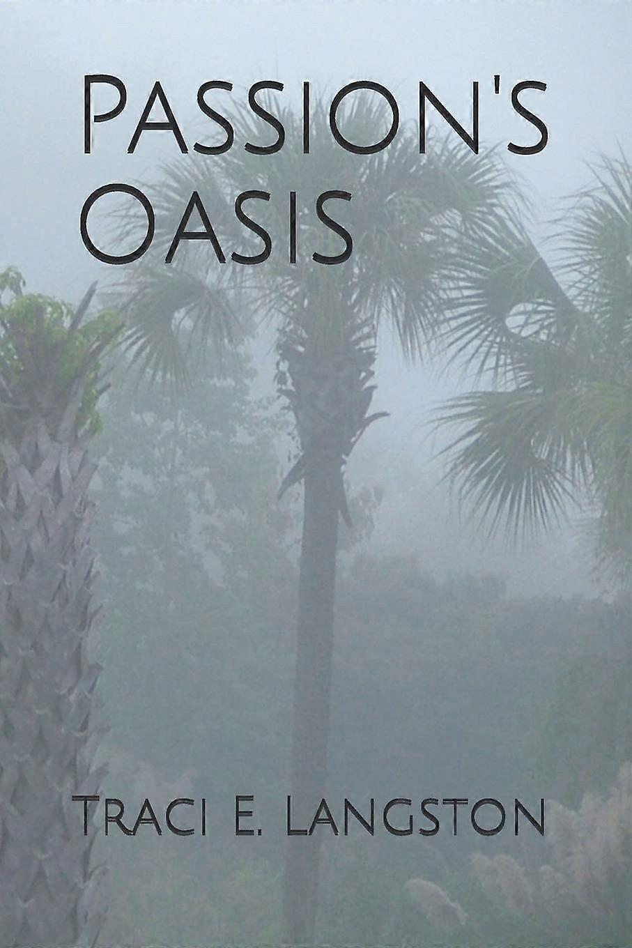 Passion's oasis