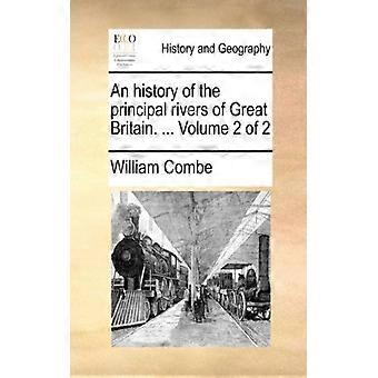 An History Of The Principal Rivers Of Great Britain. Volume 2 Of 2 - William Combe - Paperback - English Book - History