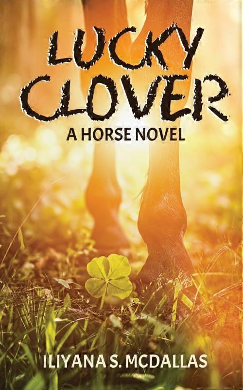 Lucky Clover A Horse Novel