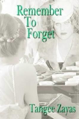 Remember To Forget
