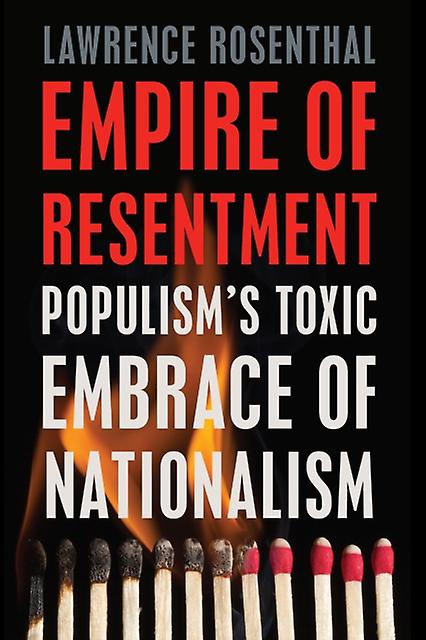 Empire Of Resentment by Lawrence Rosenthal Hardback Book