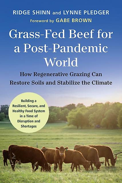 Grassfed Beef For A Postpandemic World by Lynne Pledger Paperback