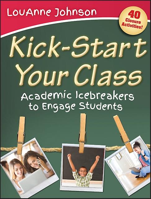 Kickstart Your Class by LouAnne Johnson Paperback