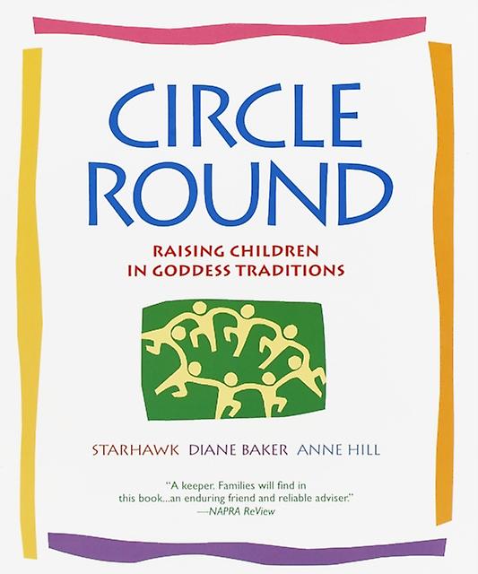 Circle Round by Starhawk Paperback