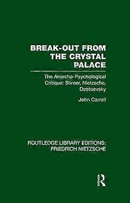 Break-Out from the Crystal Palace