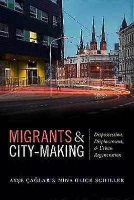 Migrants and City-Making