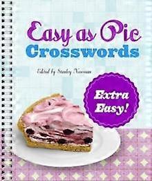 Easy As Pie Crosswords Extra Easy by Stanley Newman Paperback