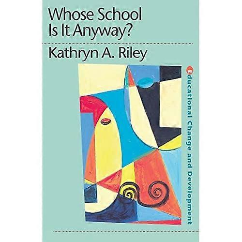 Whose School Is It Anyway?