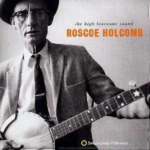 Roscoe Holcomb High Lonesome Sound CD (2004) NEU