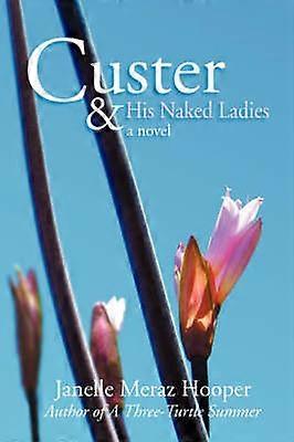 Custer and His Naked Ladies