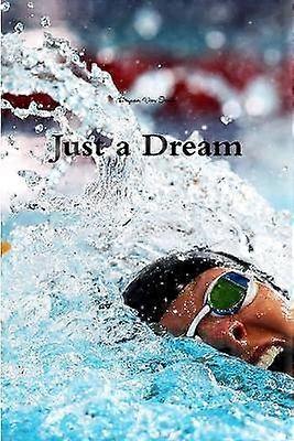 Just a Dream