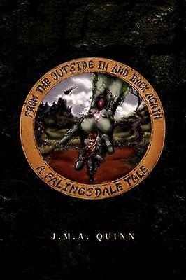 From The Outside In And Back Again A Falingsdale Tale
