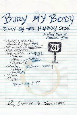 Bury My Body Down by the Highway Side