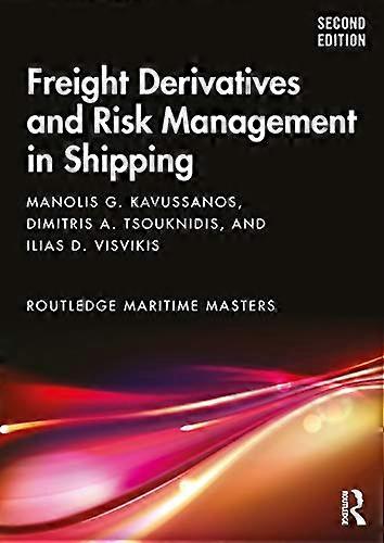 Freight Derivatives and Risk Management in Shipping