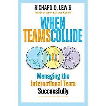 Wanneer teams botsen Het internationale team succesvol beheren