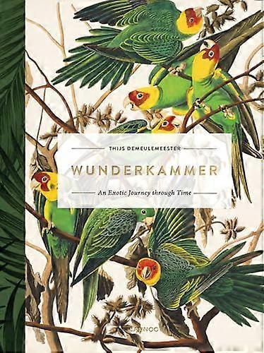 Wunderkammer: An Exotic Journey Through Time