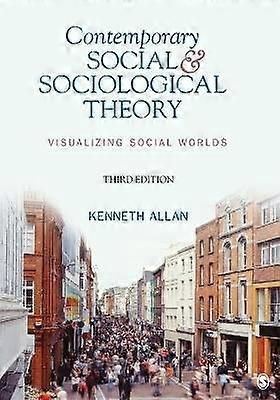 Contemporary Social and Sociological Theory