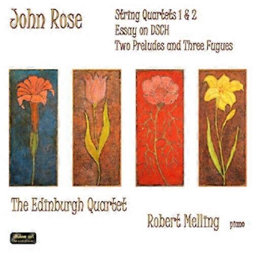 John Rose John Rose String Quartets 1 & 2 Essay On DSCH... CD (2010)