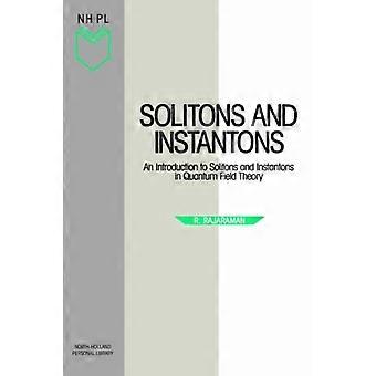 Solitons And Instantons An Introduction To Solitons And Instantons In Quantum Fi - R. Rajaraman - Paperback - en Book