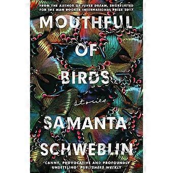 Mouthful of Birds LONGLISTED FOR THE MAN BOOKER INTERNATIONAL PRIZE 2019