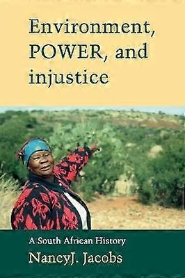 Environment Power and Injustice