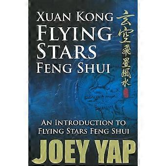 Xuan Kong Flying Stars Feng Shui - Joey Yap