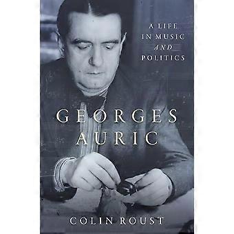 Georges Auric: Een leven in muziek en politiek