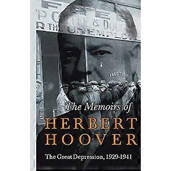 Herbert Hoovers memoarer - Den store depression, 1929-1941